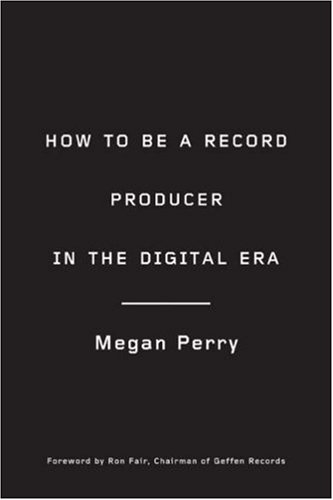 How to be a Record Producer in the Digital Era